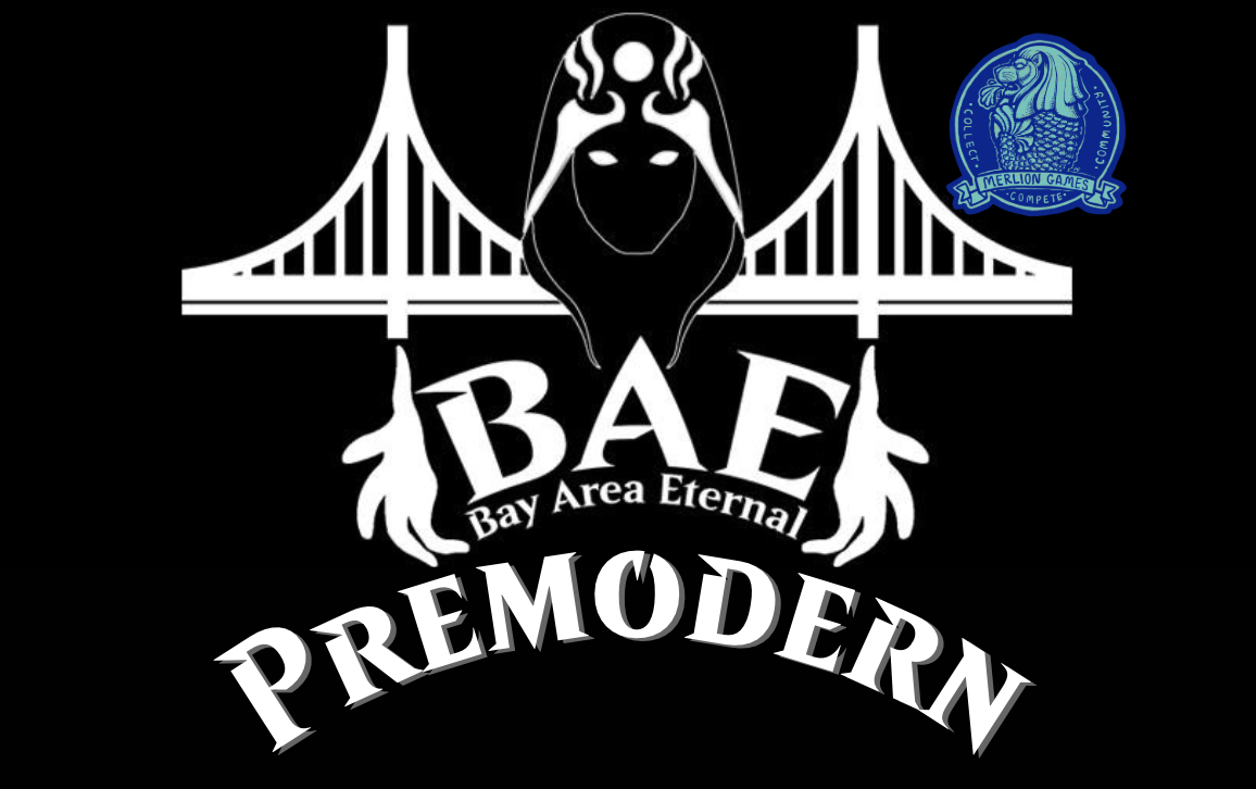 Bay Area Eternal — Premodern